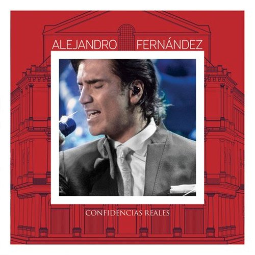 Cd Alejandro Fernandez - Confidencias Reales