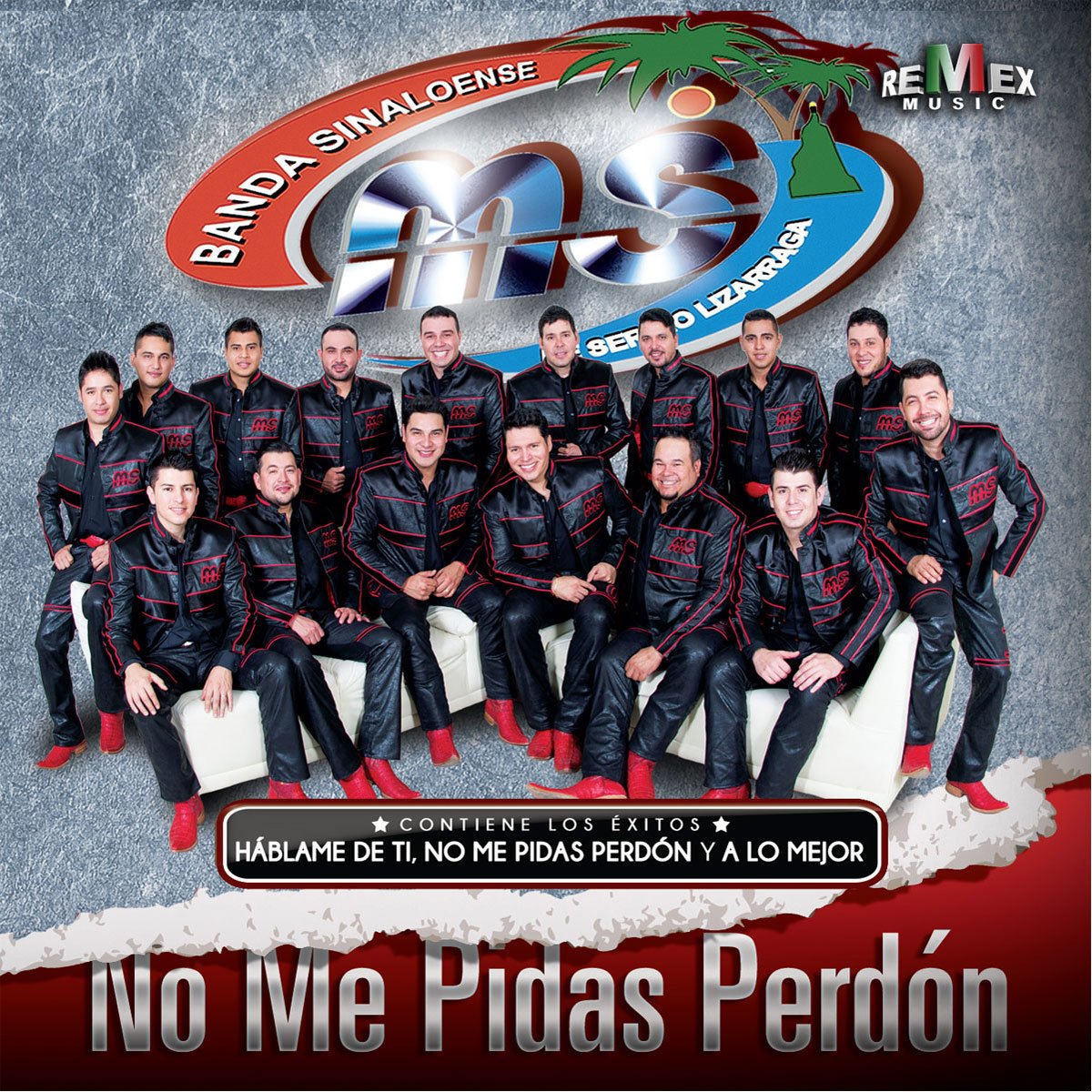 Banda Sinaloense Ms de Sergio Lizárraga - No Me Pidas Perdón