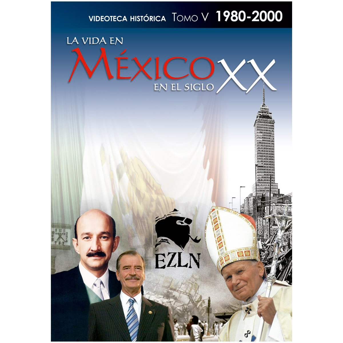 La Vida en México en el Siglo Xx Tomo V