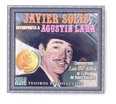 3Cds Javier Solis Interpreta a Agustin Lara