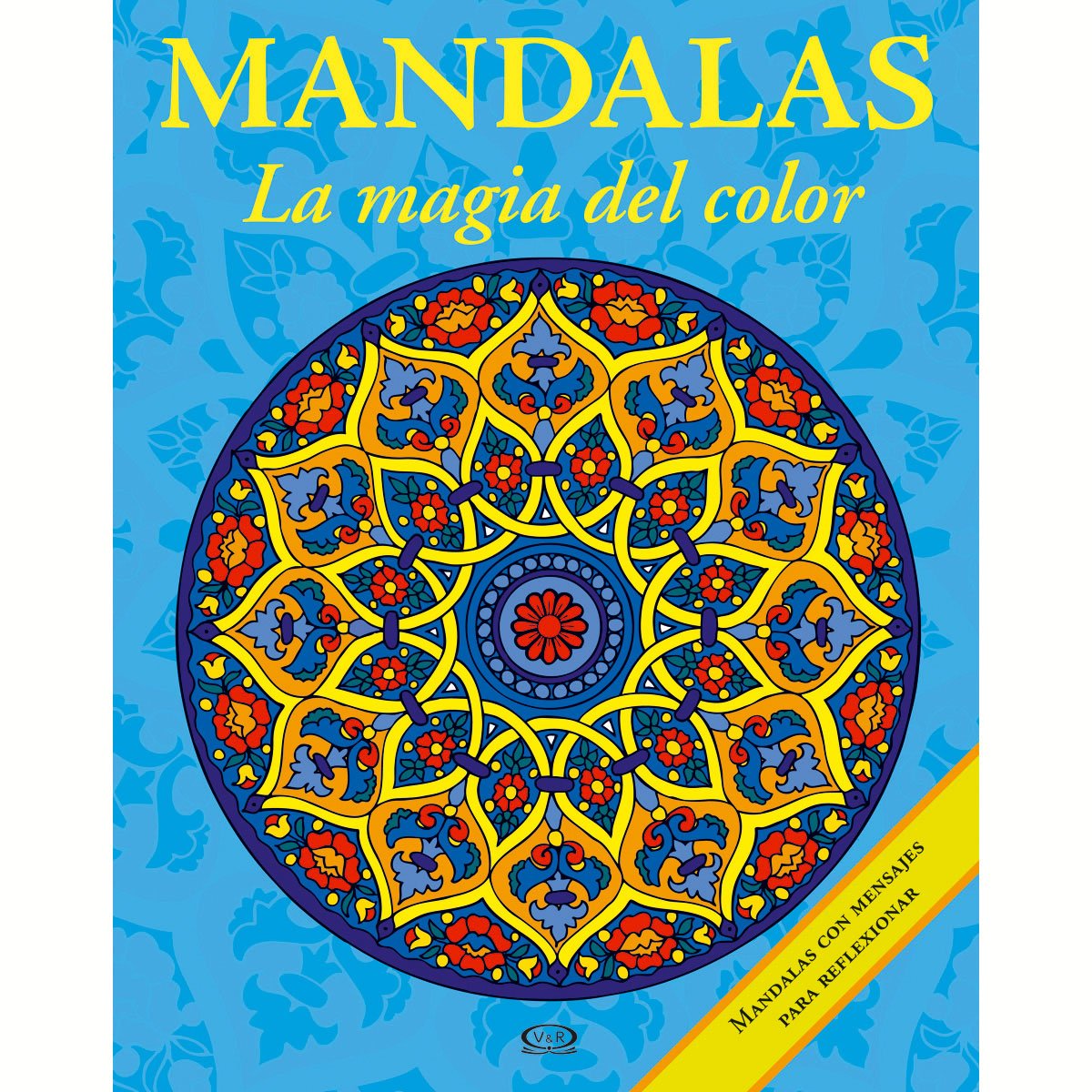 Mandalas la Magia Del Color 2 Azul Vergara & Riba