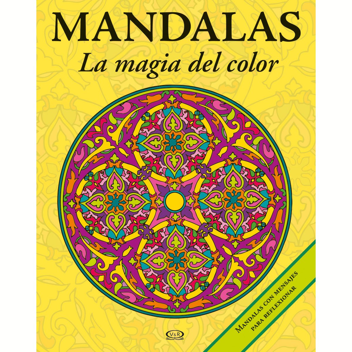 Mandalas la Magia Del Color 3 Amarillo Vergara &amp; Riba