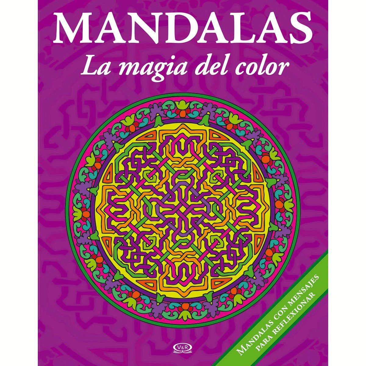 Mandalas la Magia Del Color 5 Violeta Vergara & Riba