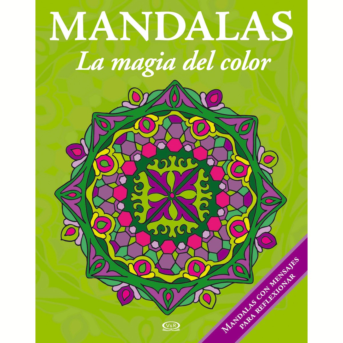 Mandalas la Magia Del Color 6 Verde Vergara &amp; Riba