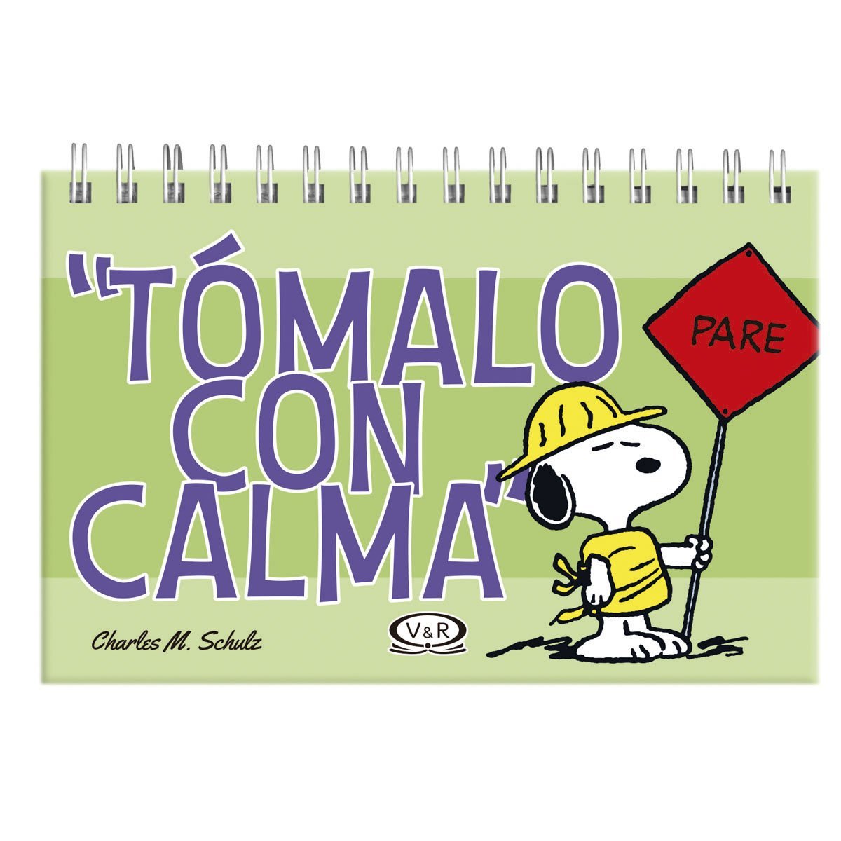 Snoopy Tómalo con Calma Vergara & Riba