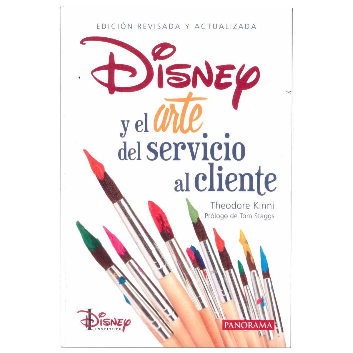 Disney y el Arte Del Servicio al Cliente, Theodore Kinni. Panorama