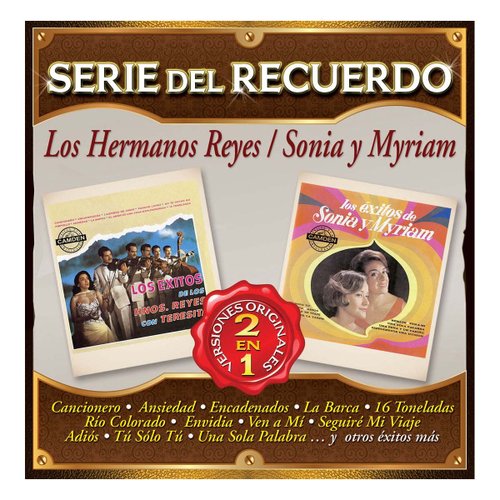 Cd Hermanos Reyessonia Y Myriam Serie Del Recuerdo 2 en 1