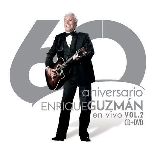 Cd + Dvd Enrique Guzman 60 Aniversario en Vivo Vol. 2
