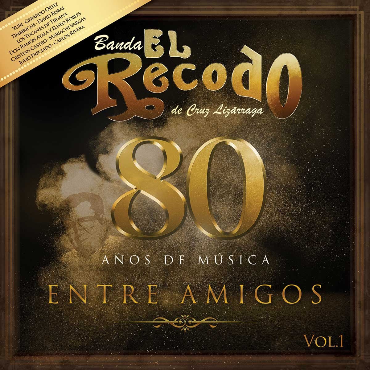 Cd Banda el Recodo de Don Cruz Lizarraga 80 A&ntilde;os de Musica Entre Amigos  Vol. 1