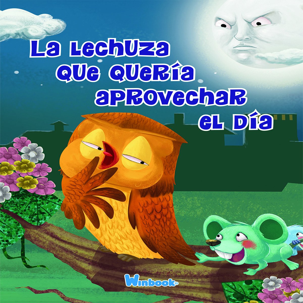 La Lechuza Que Quería Aprovechar el Día Winbook