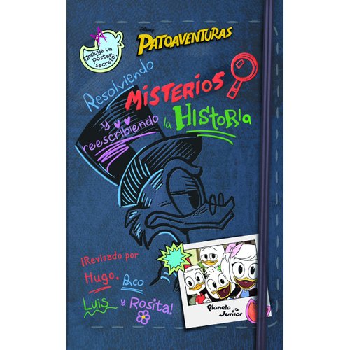 Patoaventuras Resolviendo Misterios Y Reescribiendo la Historia Planeta Junior