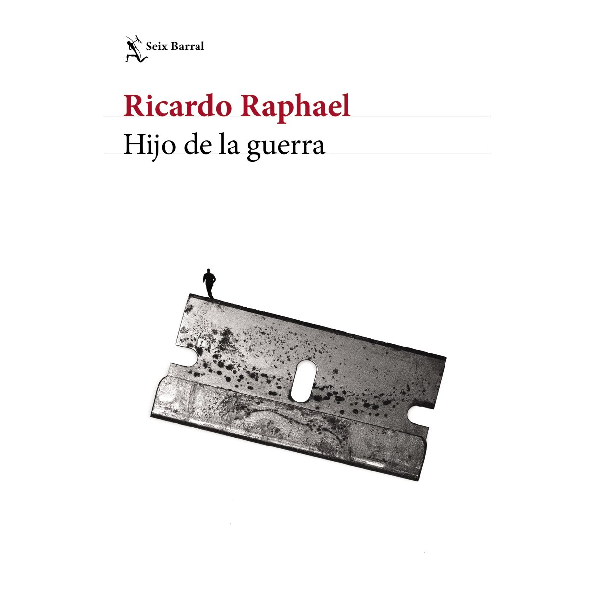Hijo de la Guerra Seix Barral