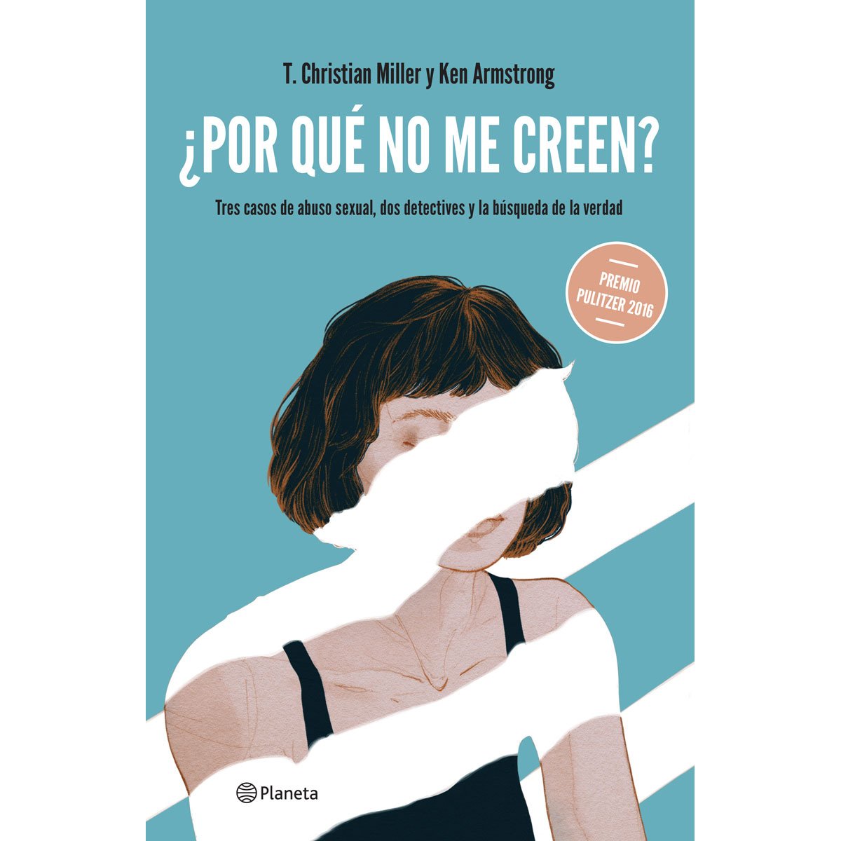 ¿por Qué No Me Creen? Planeta
