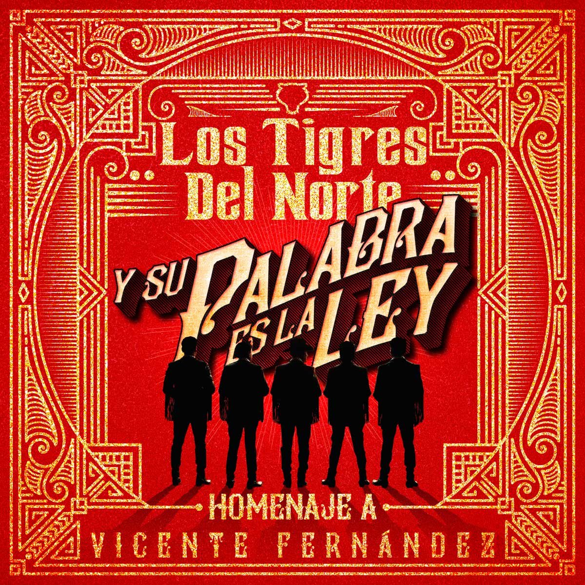 Cd los Tigres Del Norte Y Su Palabra es la Ley: Homenaje a Vicente Fernandez