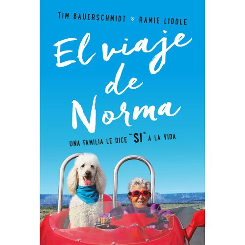 Viaje de Norma, El. una Familia Le Dice S&iacute; a la Vida Oc&eacute;ano