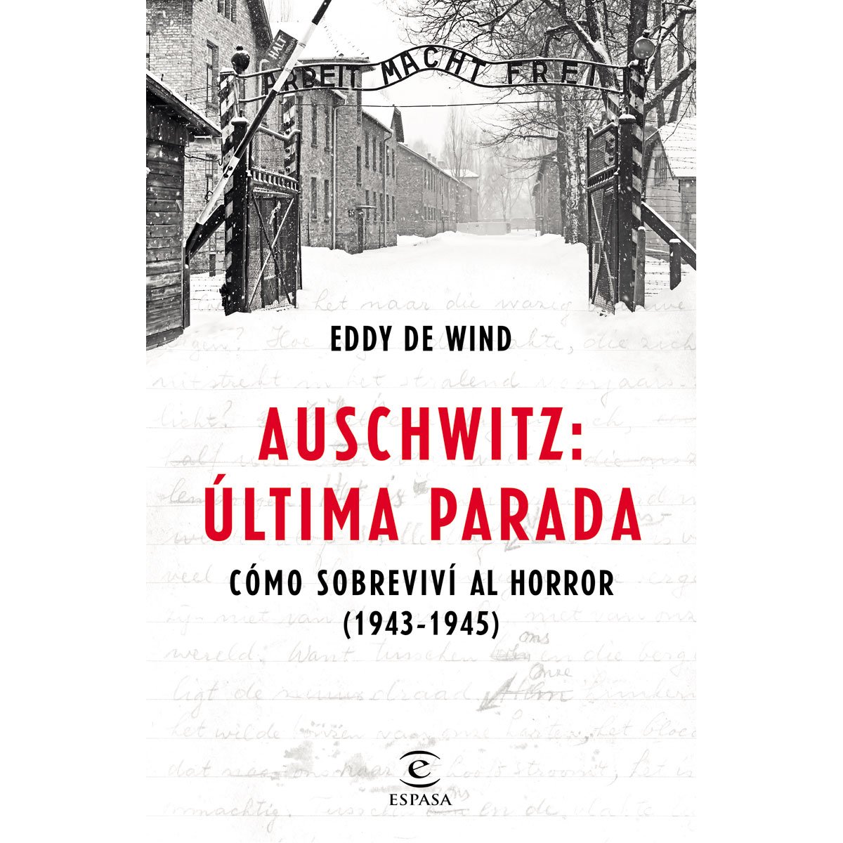 Auschwitz: &Uacute;ltima Parada Espasa