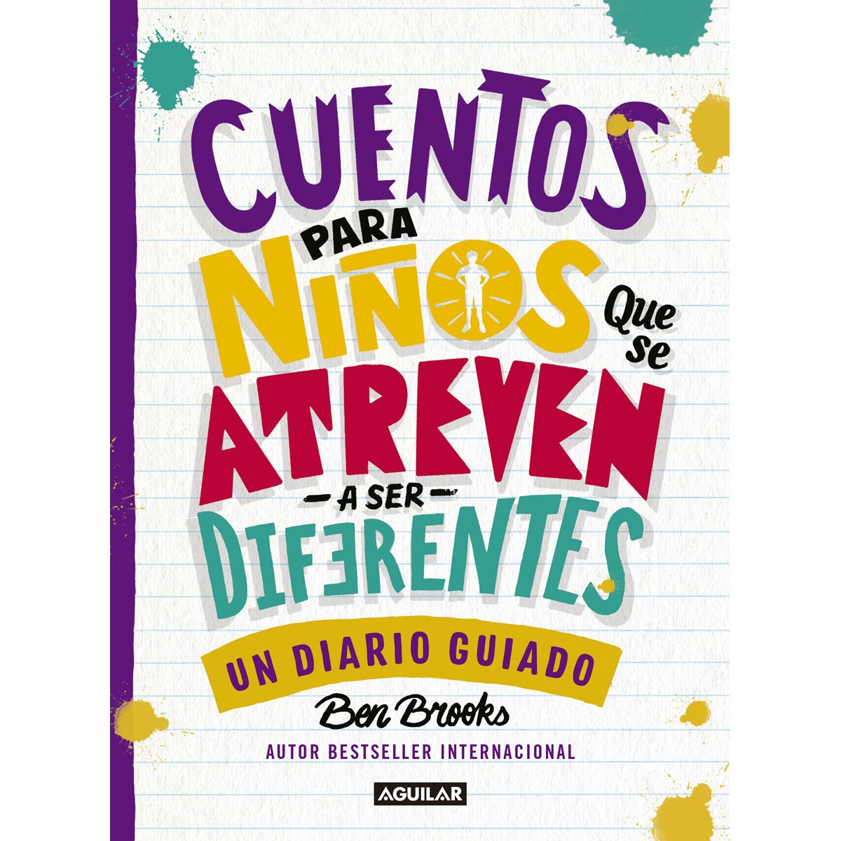 Cuentos para Niños Que Se Atreven a Ser Diferentes (Un Diario Guiado) Penguin Rhge