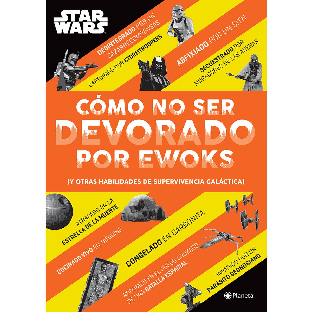 Cómo No Ser Devorado por Ewoks Planeta