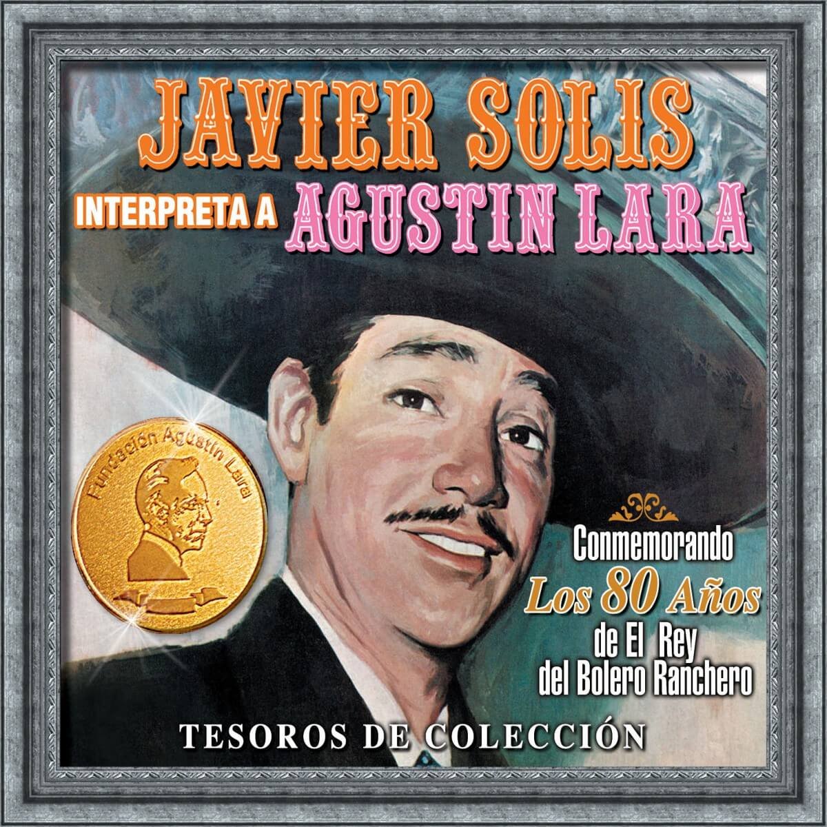 3 Cd's Javier Solís Interpreta a Agustín Lara Tesoros de Colección
