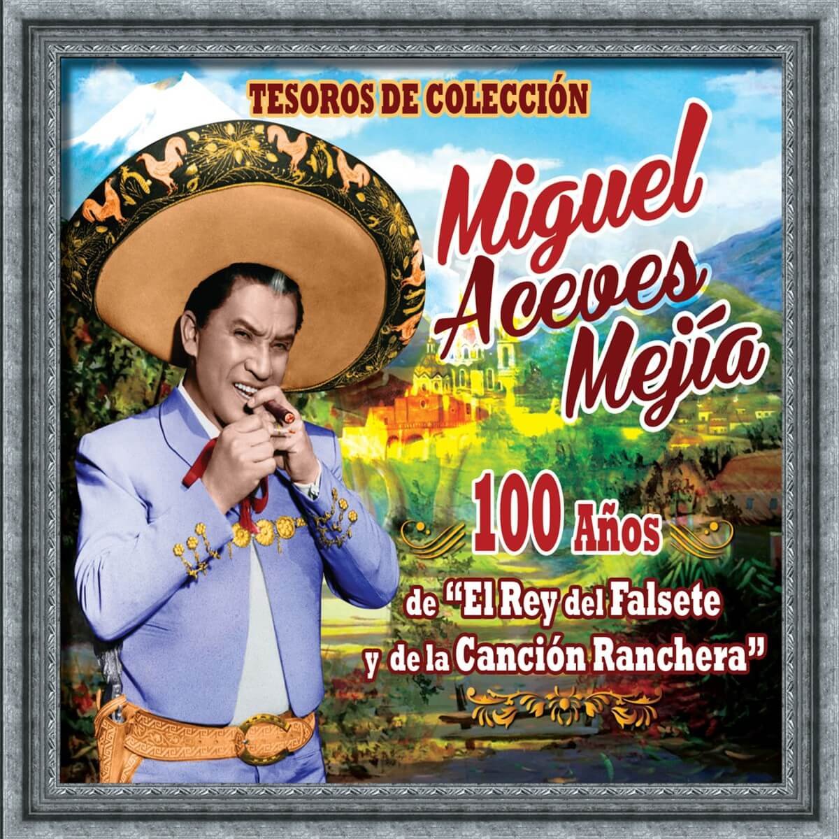 3 Cd's Miguel Aceves Mejía 100 Años Tesoros de Colección