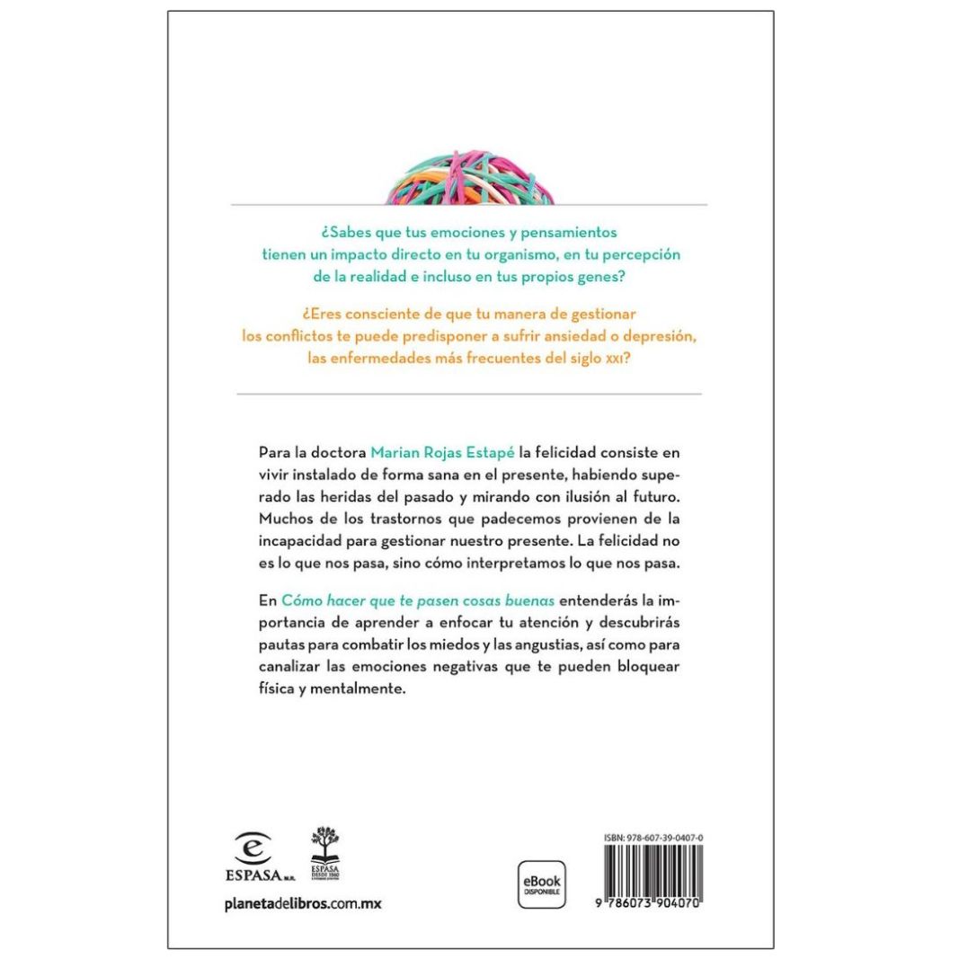 Cómo Hacer Que Te Pasen Cosas Buenas Td  (Nva. Ed.) Espasa