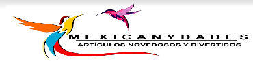 MEXICANYDADES