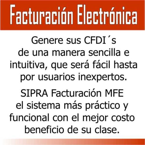 SIPRA FACTURACION ELECTRONICA CFDI, MFE EL MAS FACIL DE USAR