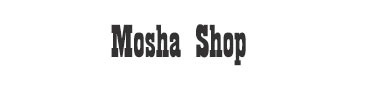 MOSHAS SHOP