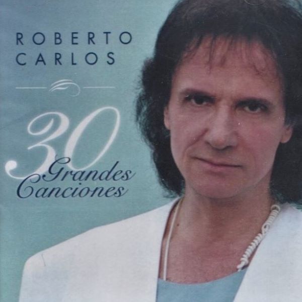 CD Roberto Carlos ~ 30 grandes canciones (2CD)