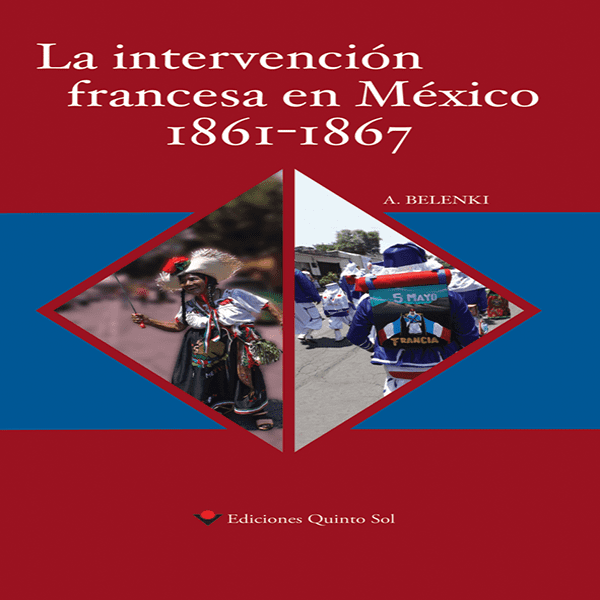 La intervención francesa en México 1861-1867