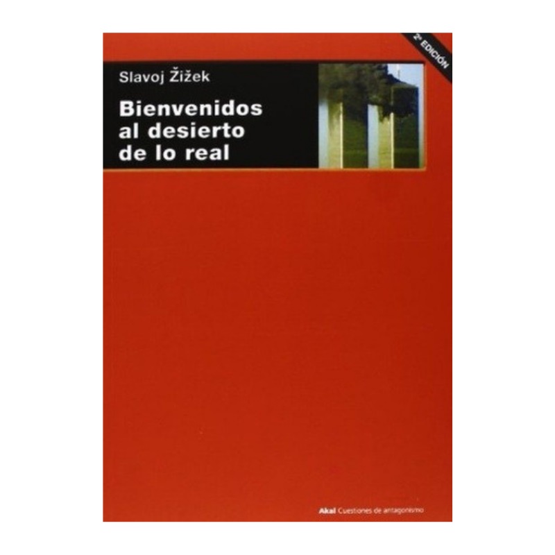 Bienvenidos al desierto de lo real