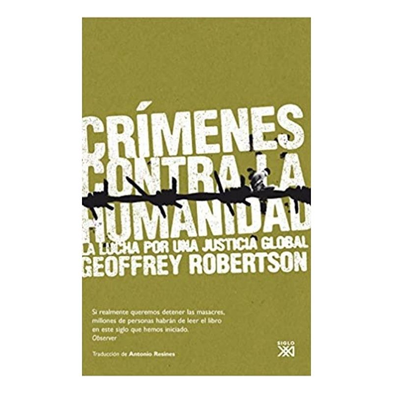 Crímenes contra la humanidad. La lucha por una justicia global