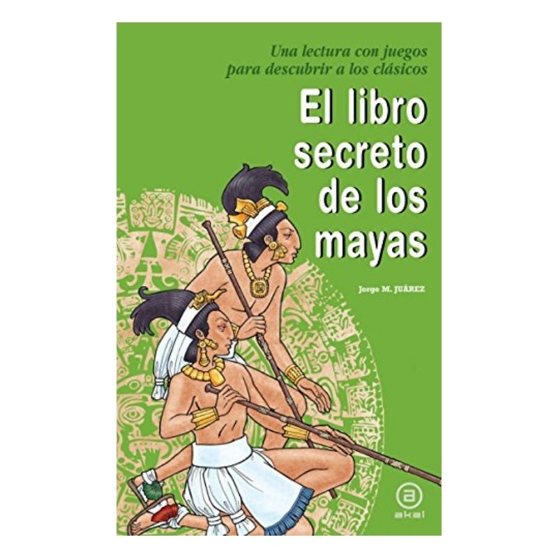 El libro secreto de los mayas