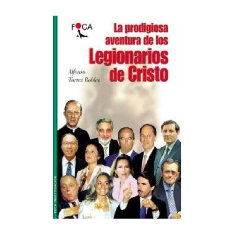 La prodigiosa aventura de los legionarios de Cristo