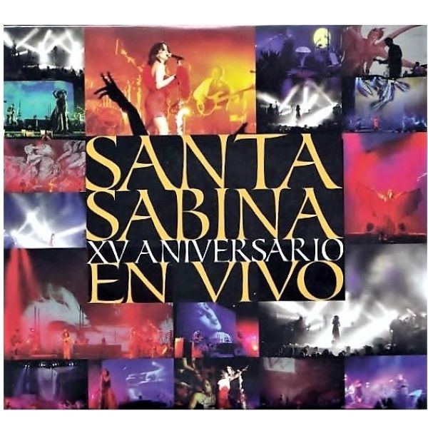 Santa Sabina ~ XV aniversario en vivo (2CD+DVD) 