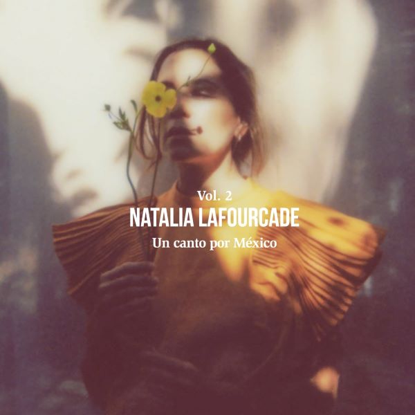 CD Natalia Lafourcade ~ Un canto por México (Volumen 2)