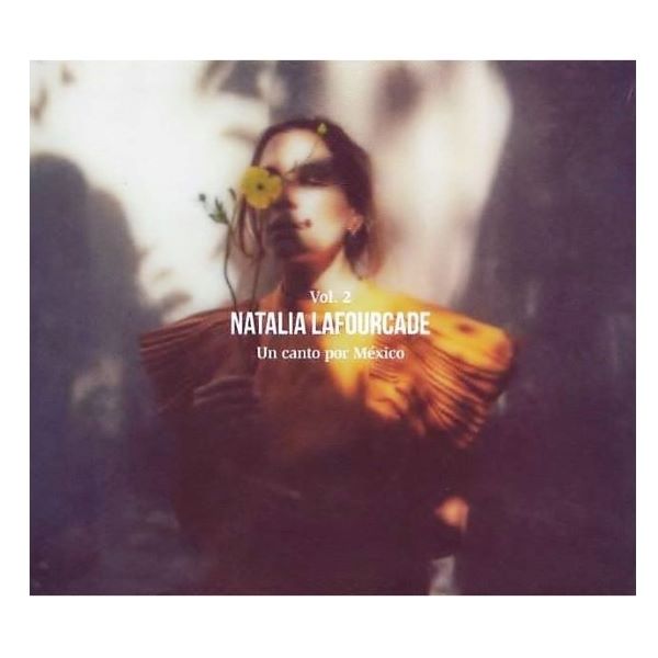 CD Natalia Lafourcade ~ Un canto por México (Volumen 2)