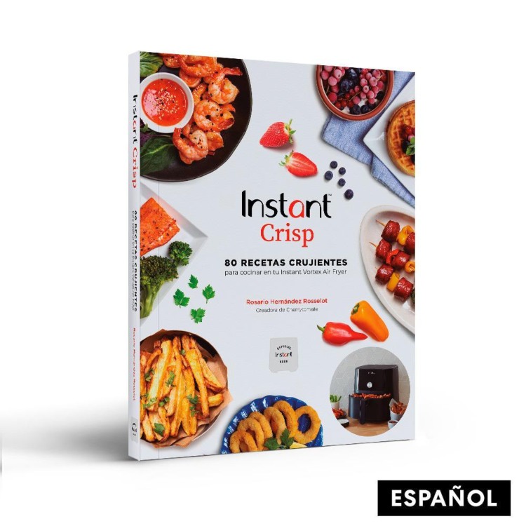 Instant Crisp: 80 recetas crujientes para cocinar en tu Instant Vortex Air Fryer