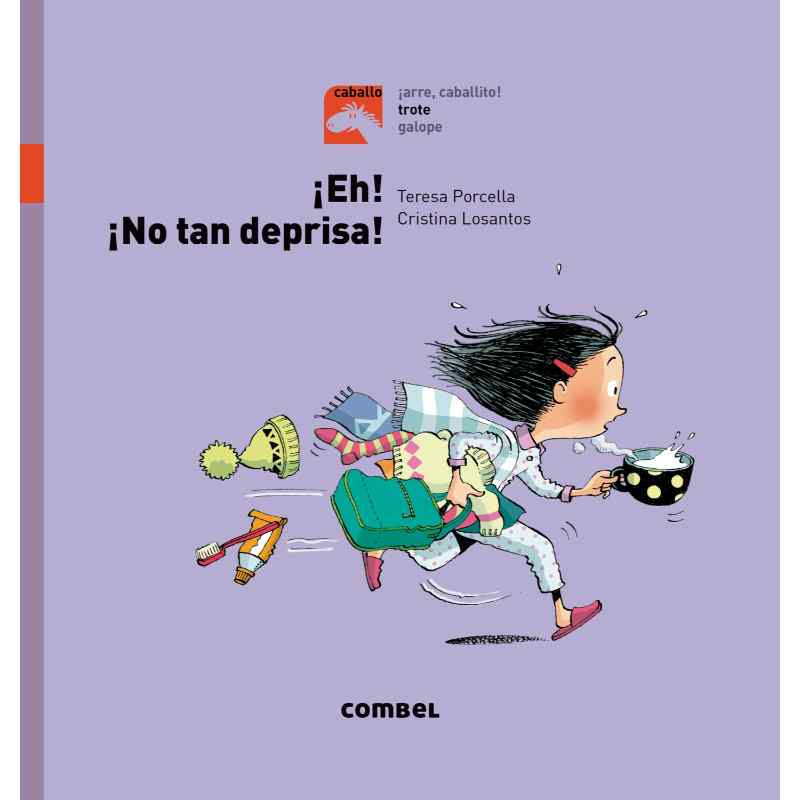 ¡Eh! ¡No tan deprisa!