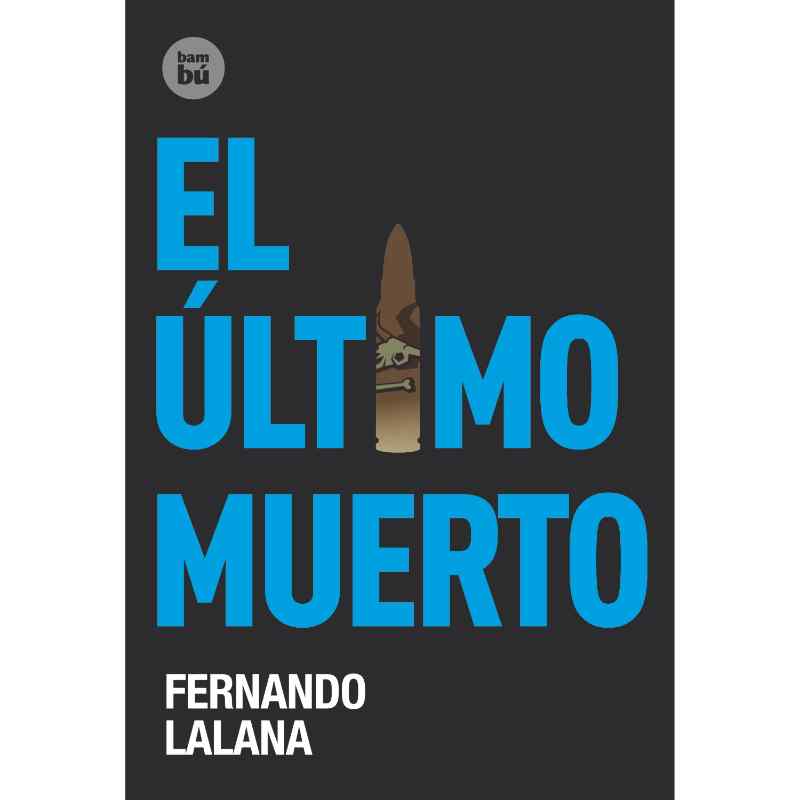 El último muerto