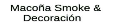 Macoña Smoke & Decoración