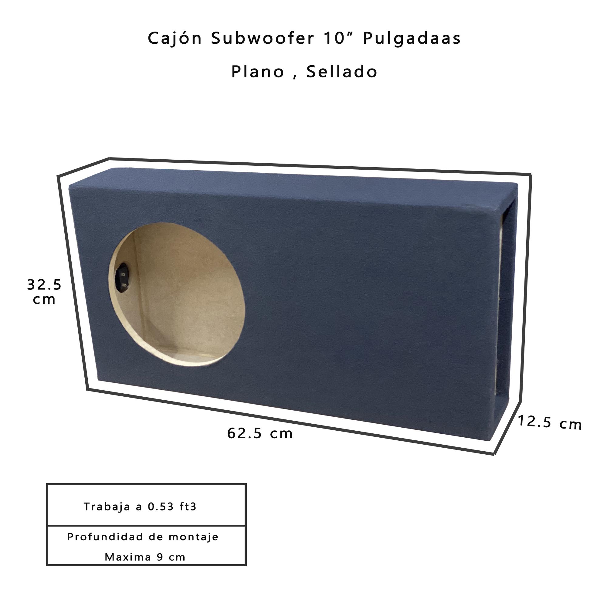 Cajón Subwoofer 10" pulgadas Sellado MDF