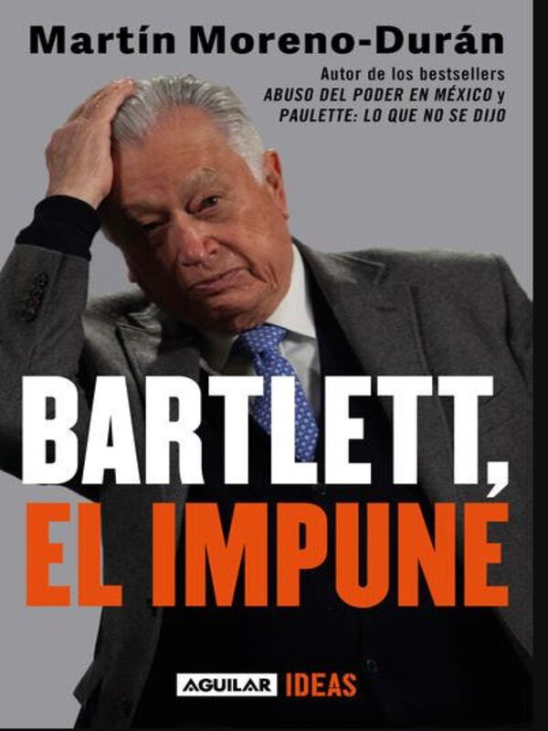 Bartlett el impune  Autor Moreno Durán, Martín