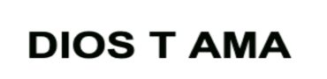 DIOS T AMA