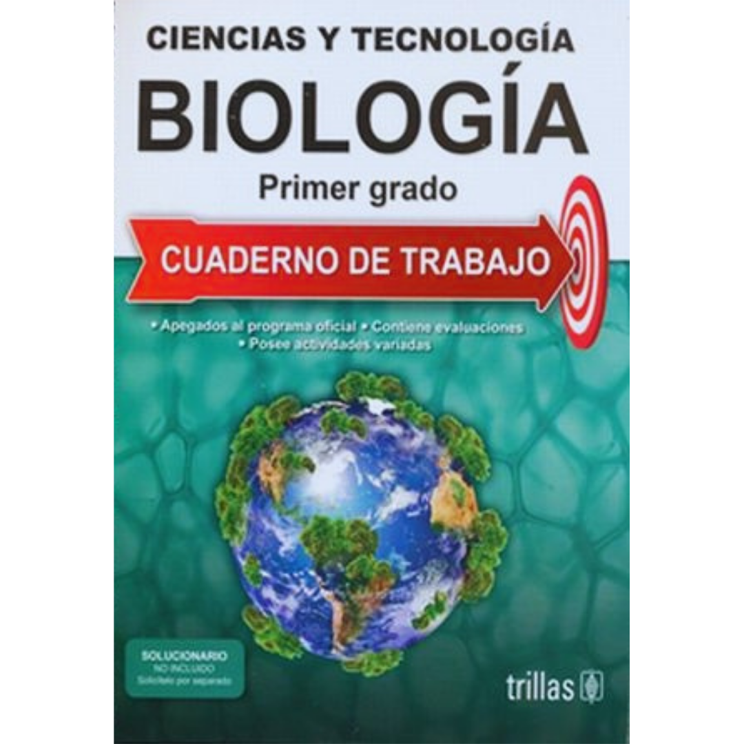 Ciencias Y Tecnología Biología 1 / Cuaderno De Trabajo