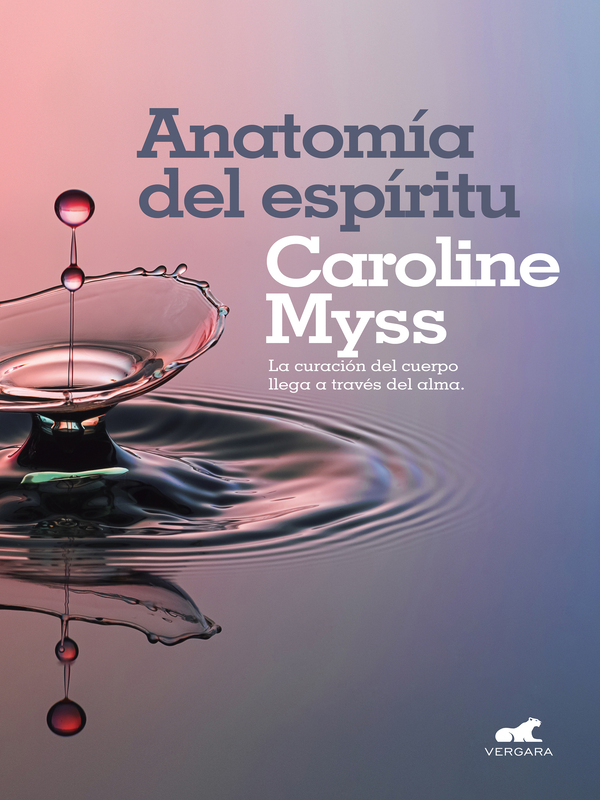 Anatomía del espíritu Autor  Caroline Myss