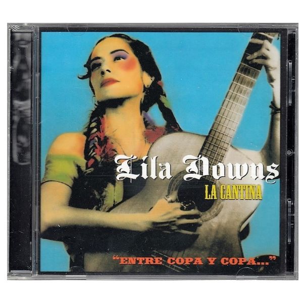 CD Lila Downs ~ La cantina: entre copa y copa...