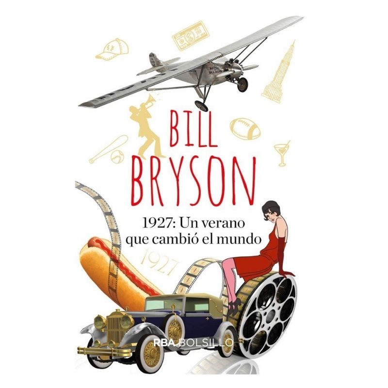 1927: un verano que cambió el mundo