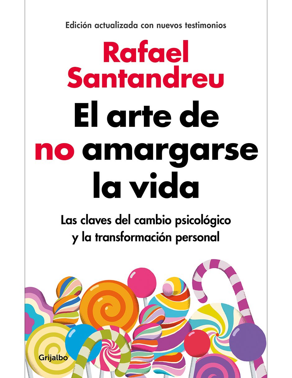 El arte de no amargarse la vidaAutorSantandreu, Rafael