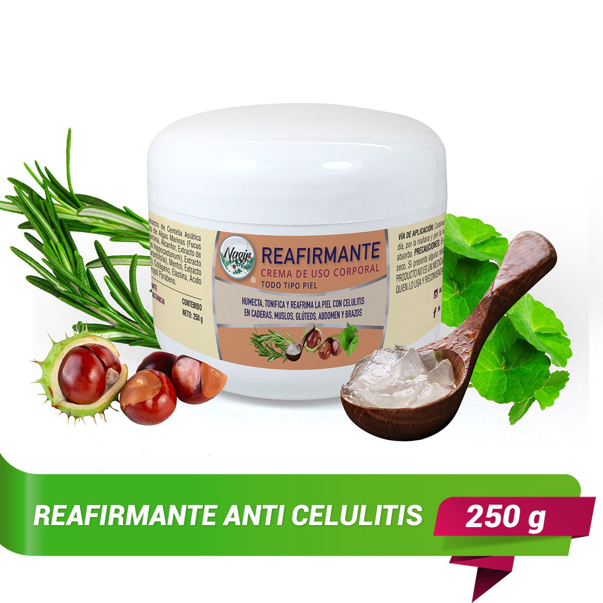 Crema Reafirmante NAGIR Cosmética Anti Celulitis 250 g